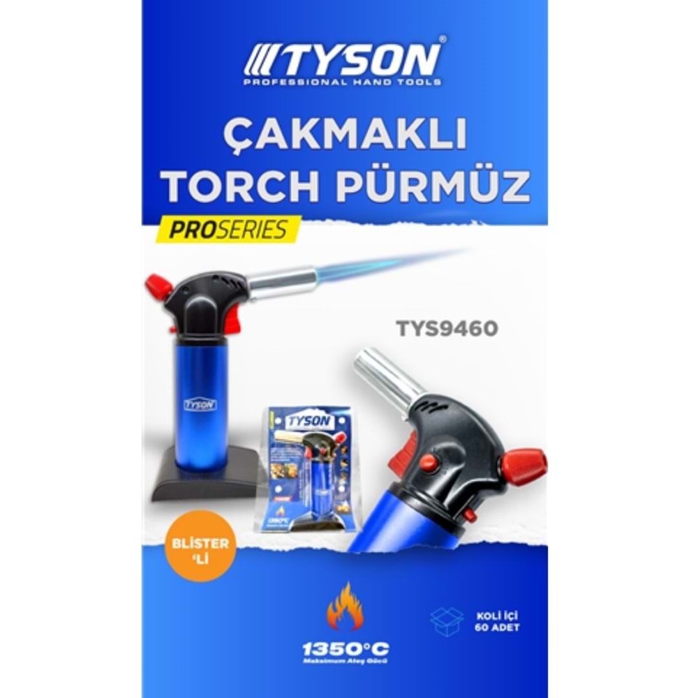 TYSON TYS9444 ÇAKMAKLI TORCH PÜRMÜZ