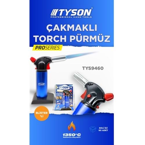 TYSON TYS9444 ÇAKMAKLI TORCH PÜRMÜZ